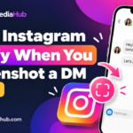 Does Instagram Notify When You Screenshot a DM
